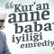 Kur’ân Anne ve Babaya İyiliği Emrediyor – Abdülhalık Ustaosmanoğlu Hoca Efendi @ismailaganet