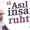 Asıl İnsan Ruhtur – Mahmud Eren Hoca Efendi @ismailaganet